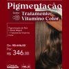 Pigmentação + Vitamino Color + Modelagem (19/11)